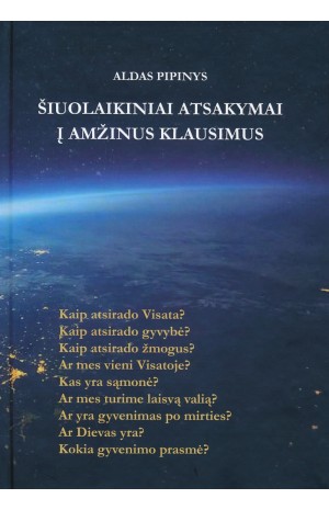 Šiuolaikiniai atsakymai į amžinus klausimus